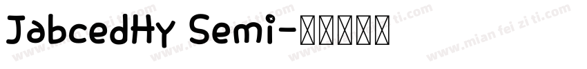 JabcedHy Semi字体转换